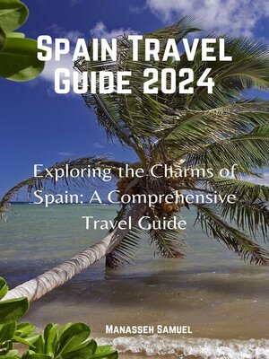 cover image of SPAIN TRAVEL GUIDE 2024